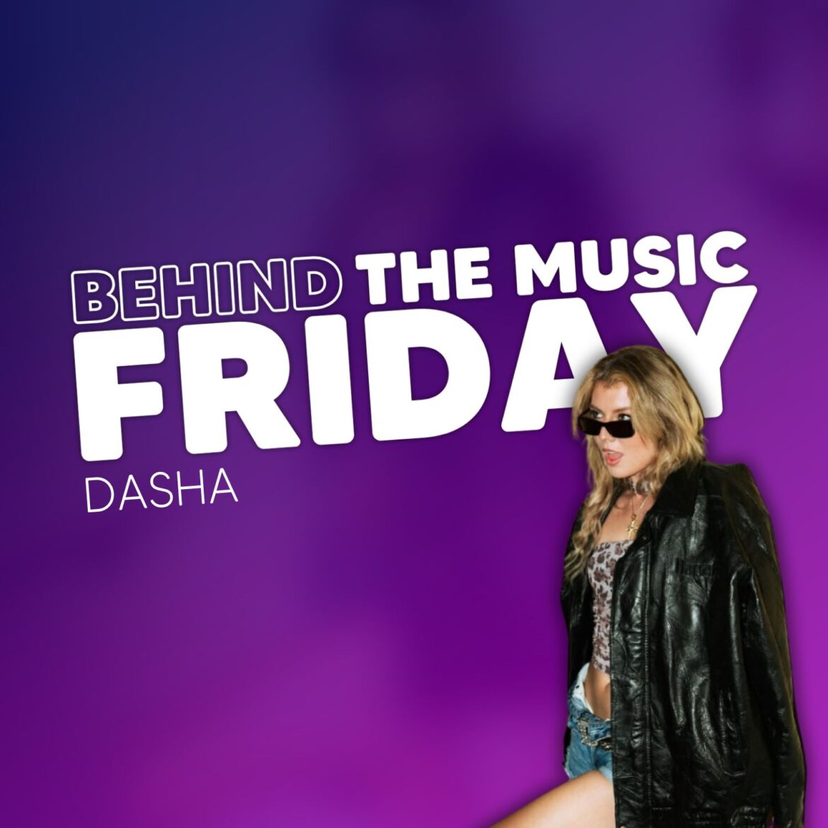 Star Radio Behind The Music Friday: Dasha mit Austin